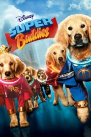 SUPER BUDDIES ซูเปอร์บั๊ดดี้ แก๊งน้องหมาซูเปอร์ฮีโร่ (2013)