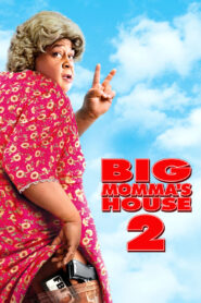 BIG MOMMA’S HOUSE 2 เอฟบีไอ พี่เลี้ยงต่อมหลุด 2 (2006)