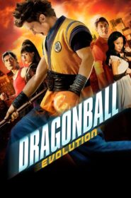 DRAGONBALL: EVOLUTION ดราก้อนบอล อีโวลูชั่น เปิดตำนานใหม่ นักสู้กู้โลก (2009)