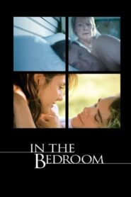 IN THE BEDROOM เติมความฝันวันสิ้นรัก (2001)