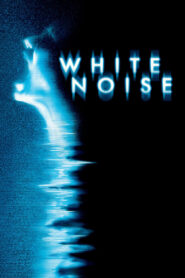 WHITE NOISE จับเสียงผี (2005)
