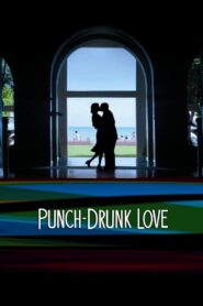 PUNCH-DRUNK LOVE พั้น-ดรั้งค์ เลิฟ ขอเมารักให้หัวปักหัวปำ (2002)