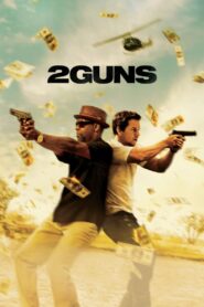 2 GUNS ดวล ปล้น สนั่นเมือง (2013)