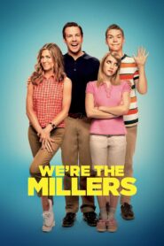 มิลเลอร์ มิลรั่ว WE’RE THE MILLERS มิลเลอร์ มิลรั่ว ครอบครัวกำมะลอ (2013)กำมะลอ