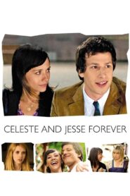 CELESTE & JESSE FOREVER คู่จิ้น รักแล้วไม่มีเลิก (2012)