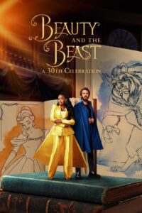 Beauty and the Beast A 30th Celebration (2022) โฉมงามกับเจ้าชายอสูร: ฉลองครบรอบ 30 ปี