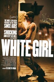 WHITE GIRL ไวท์ เกิร์ล สาวผมบลอนด์ กับปาร์ตี้สุดขั้ว (2016)