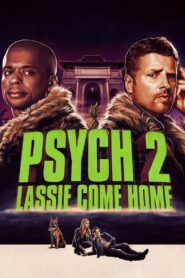 PSYCH 2: LASSIE COME HOME ไซก์ แก๊งสืบจิตป่วน 2: พาลูกพี่กลับบ้าน (2020)