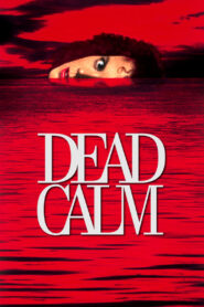 DEAD CALM ตามมา สยอง (1989)
