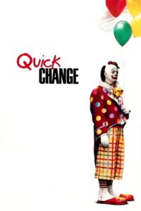 QUICK CHANGE (1990)