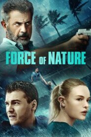 FORCE OF NATURE ฝ่าพายุคลั่ง (2020)