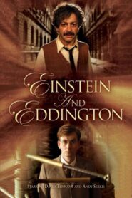 EINSTEIN AND EDDINGTON ไอน์สไตน์และเอ็ดดิงตั้น (2008)