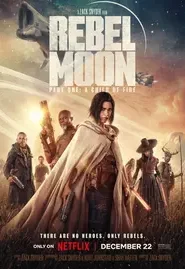 Rebel Moon Part One A Child of Fire (2023)